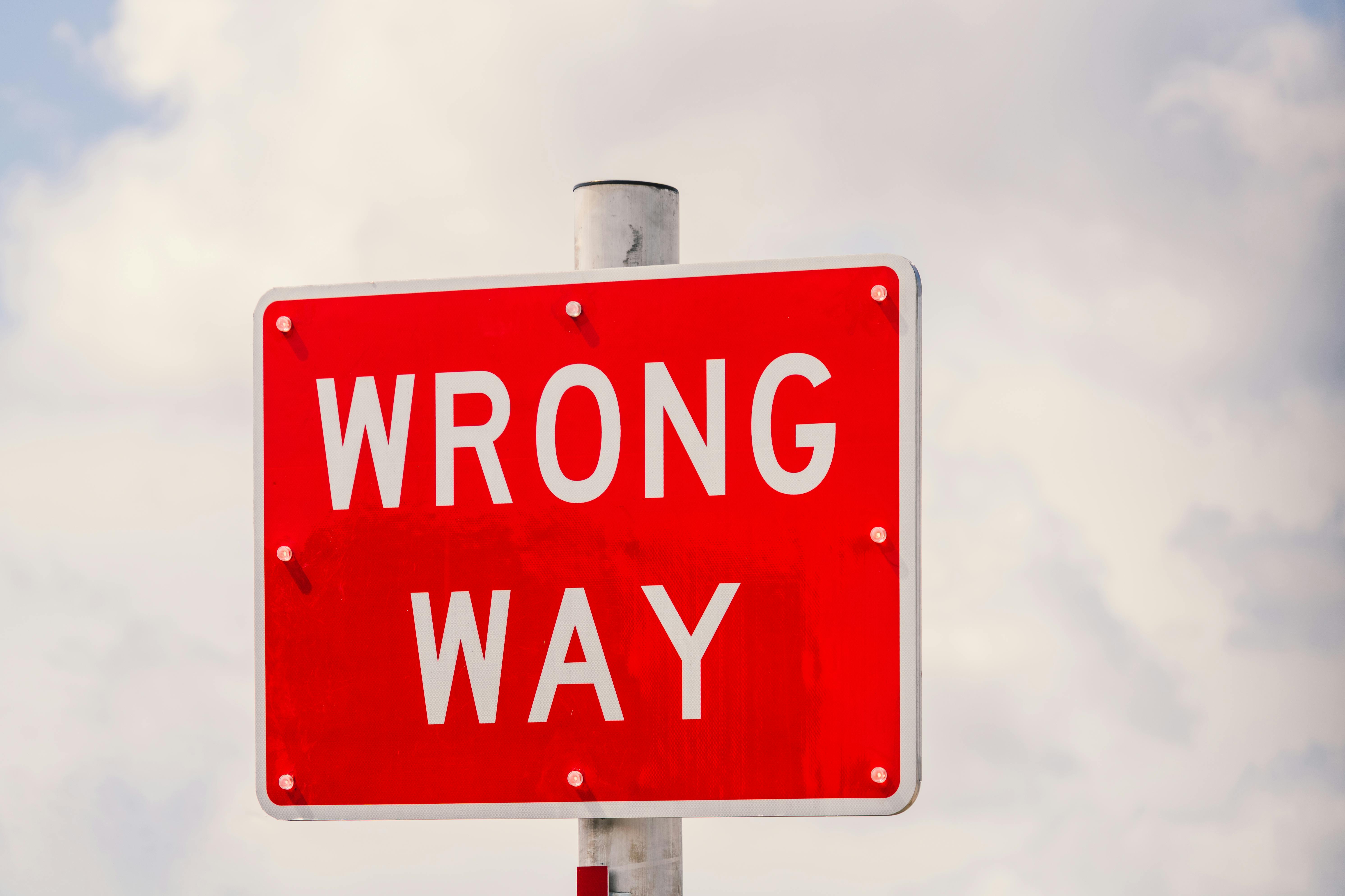 Wrong way sign